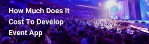 Cost To Develop Event App